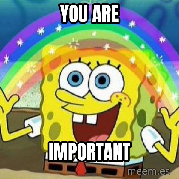 Imagination meme: You ARe / Important
