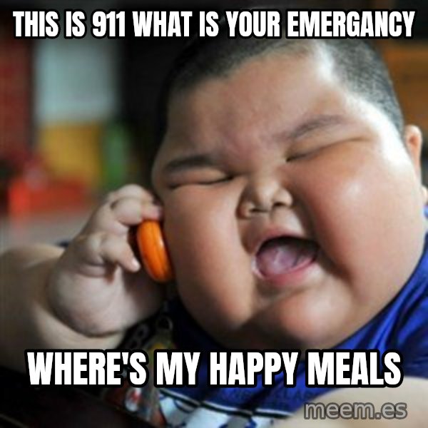 fat chinese kid meme: this is 911 what is your emergancy / where's my happy meals