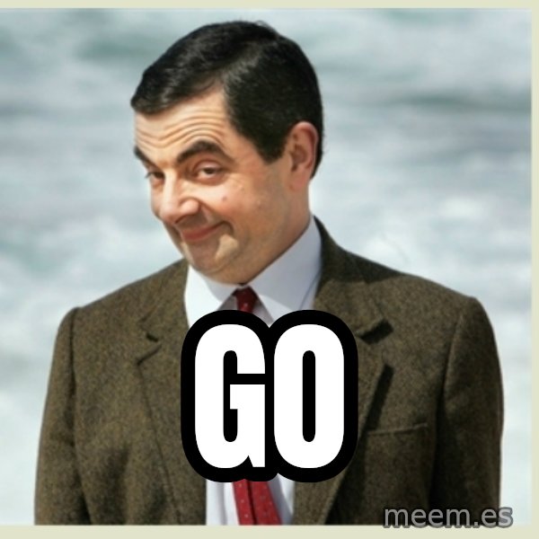 MR bean meme: go