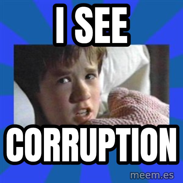 i see dead people meme: i see / corruption