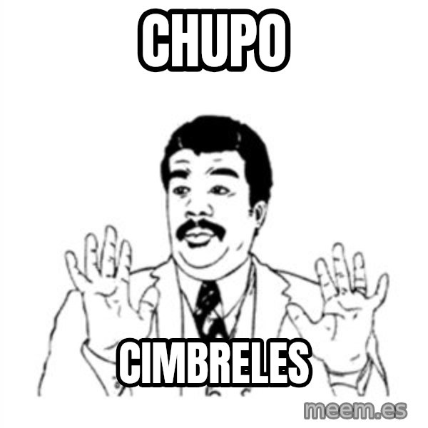 aysi meme: chupo / cimbreles