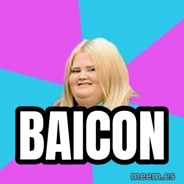 Fat Girl meme: baicon
