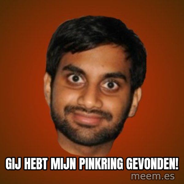 Generic Indian Guy meme: gij hebt mijn pinkring gevonden!