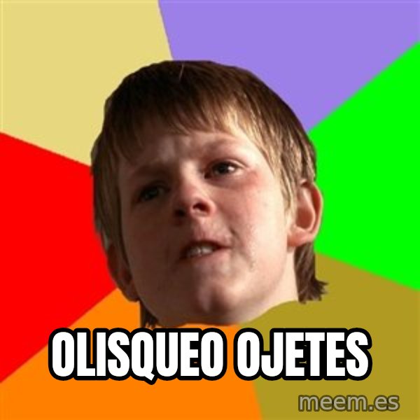 Angry School Boy meme: olisqueo ojetes