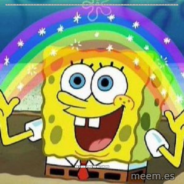 Imagination meme: llllllllllllllllllllllllllllllllllllllllllllllllllllllllllllllllllllllllllllllllllllllllllllllllllllllllllllllllllllllllllllllllllllllllllllllllllllllllllllllllllllllllllllllllllllllllllllllllllllllllllllllllllllllllllllllllllllllllllllllllllllllllllll / How u know sponge bob was cencored