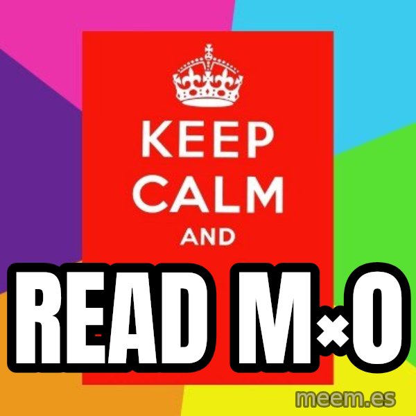 Keep calm and meme: Read M×0