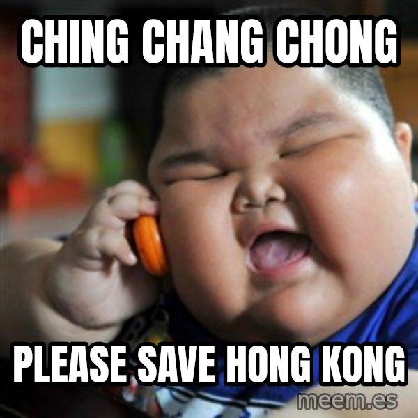 fat chinese kid meme: Ching chang chong / Please save hong kong