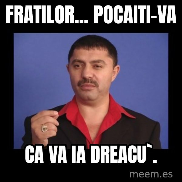 Manelistul Nicolae Guta meme: Fratilor... Pocaiti-va / ca va ia dreacu`.