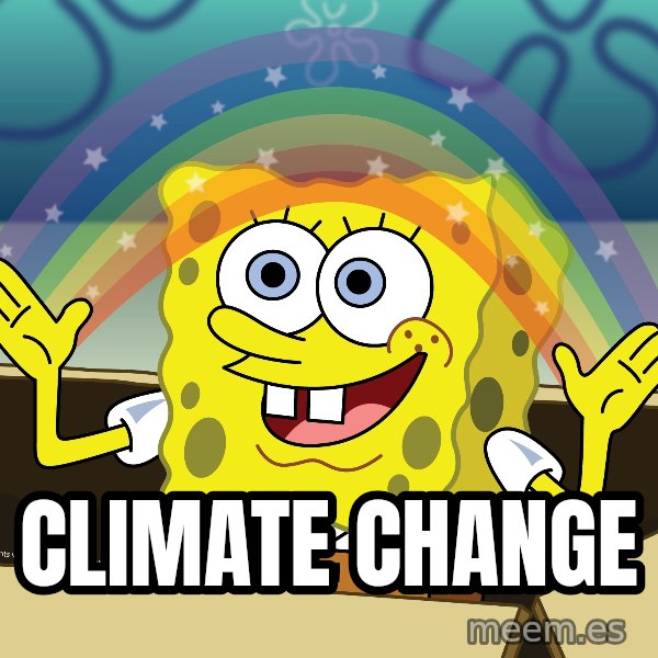spongebob rainbow meme: Climate change