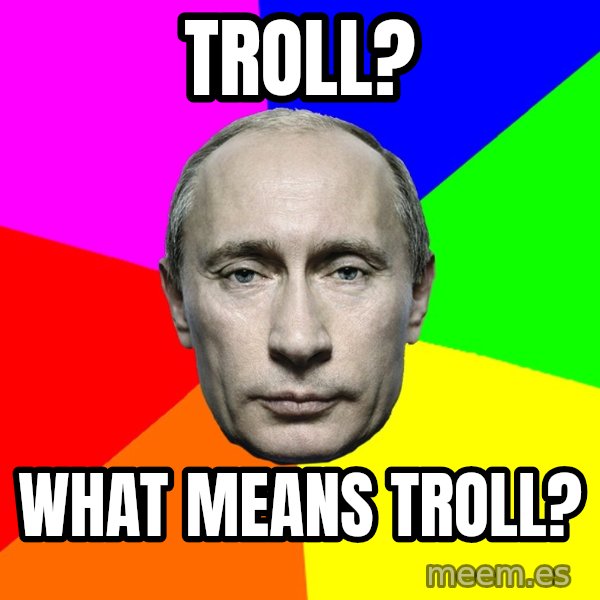 Putin Says meme: troll? / what means troll?