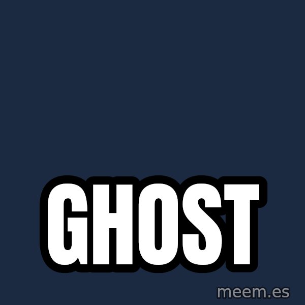 Blank Black meme: Ghost