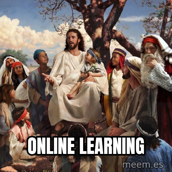 storytime jesus meme: online learning