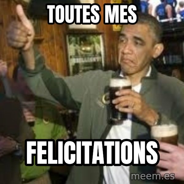 obama beer meme: Toutes mes / Felicitations