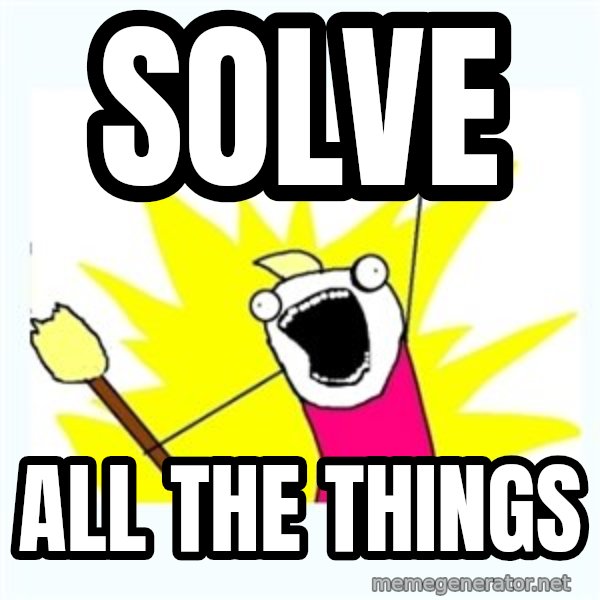 All the things meme: Solve / All the Things