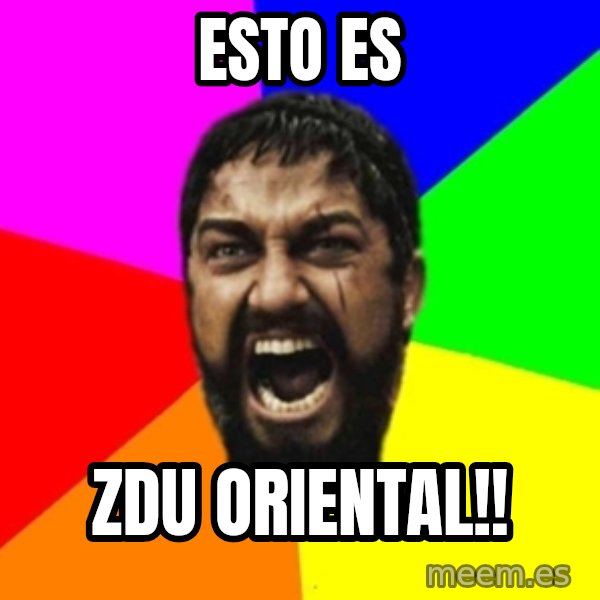 sparta meme: ESTO ES / ZDU ORIENTAL!!