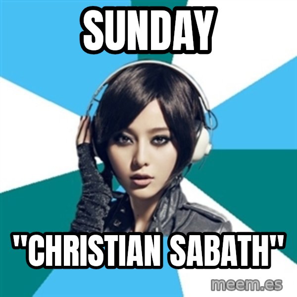 Crafty Interpreter meme: sunday / "christian sabath"