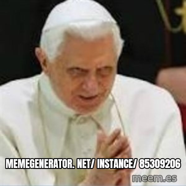 Pedo Pope meme: memegenerator. net/ instance/ 85309206
