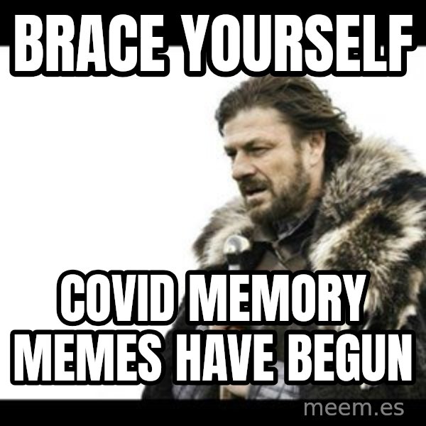 Winter is Coming meme: Brace yourself / COVID memory memes have begun