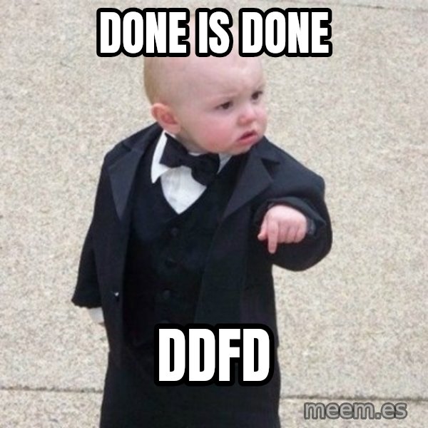 Mafia Baby meme: Done is done / DDFD