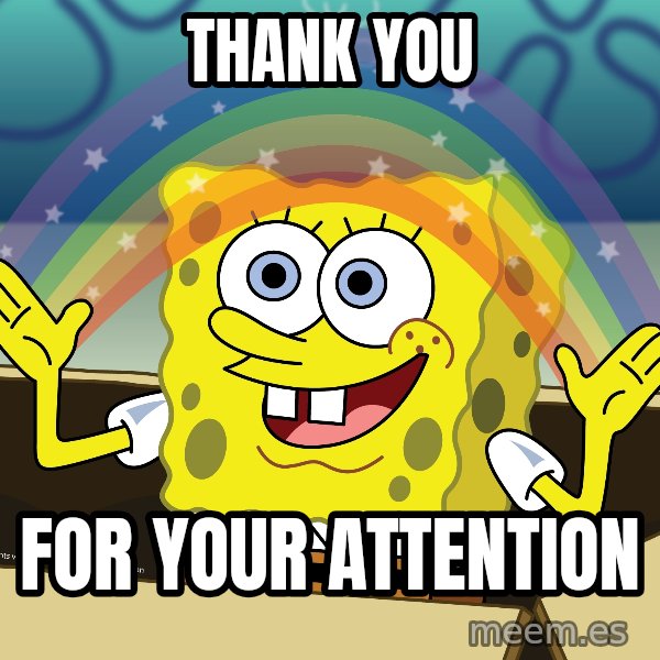 spongebob rainbow meme: Thank you / for your attention