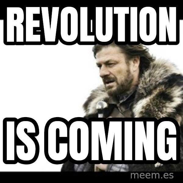 Winter is Coming meme: revolution / is coming
