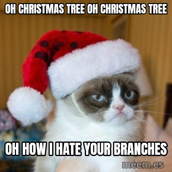 Grumpy Cat Santa Hat meme: Oh Christmas Tree Oh Christmas Tree / Oh How I Hate Your Branches