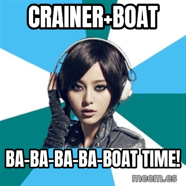 Crafty Interpreter meme: Crainer+Boat / Ba-Ba-Ba-Ba-BOAT TIME!