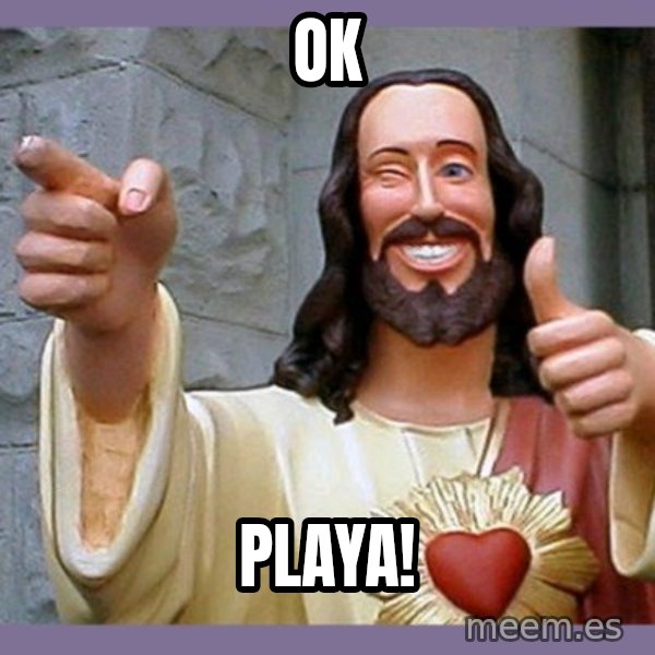 buddy jesus meme: Ok / Playa!
