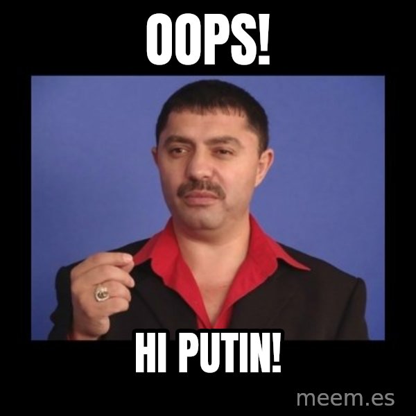 Manelistul Nicolae Guta meme: Oops! / Hi Putin!