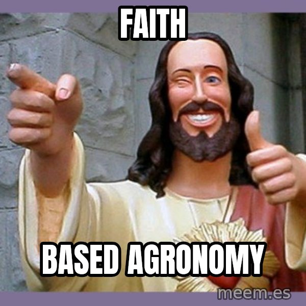 buddy jesus meme: Faith / Based Agronomy