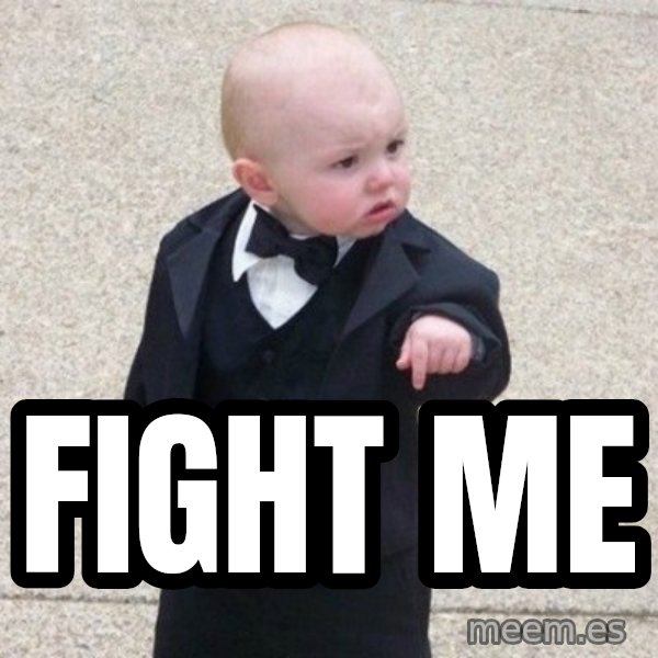 Mafia Baby meme: FIGHT ME