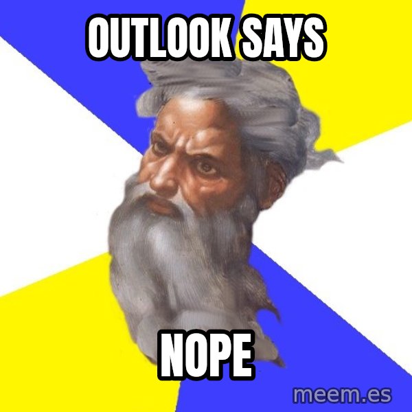 God meme: Outlook says / Nope