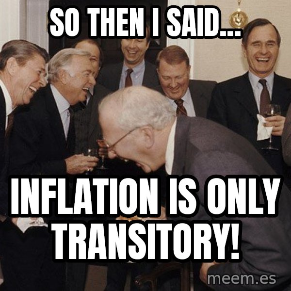 So Then I Said... meme: So Then I Said... / inflation is only transitory!