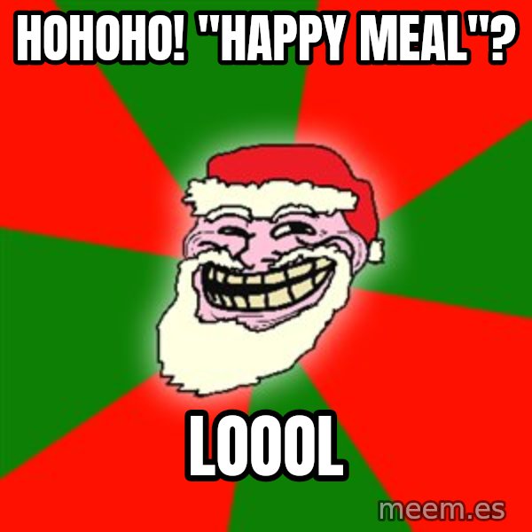 Santa Claus Troll Face meme: Hohoho! "Happy meal"? / LOOOL