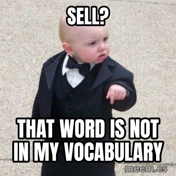 Mafia Baby meme: Sell? / That word is not in my vocabulary