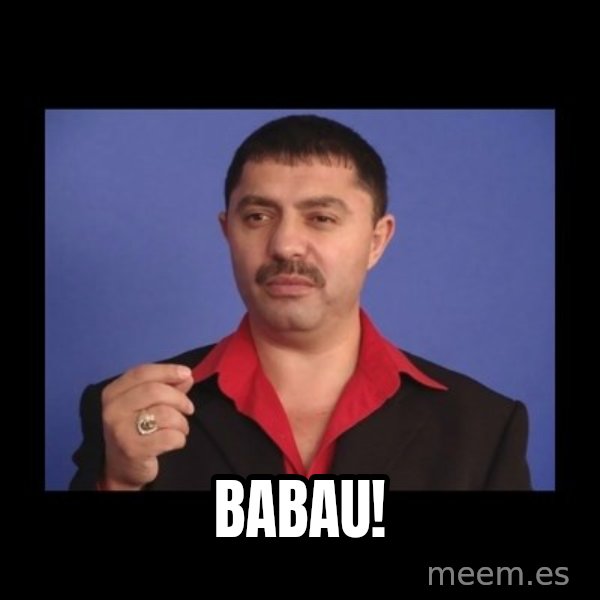 Manelistul Nicolae Guta meme: Babau!