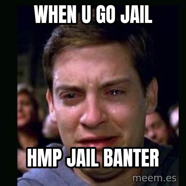 crying peter parker meme: WHEN U GO JAIL / HMP JAIL BANTER