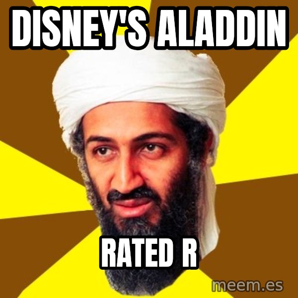 Osama meme: Disney's Aladdin / Rated R