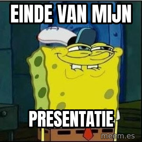 Spongebob Face meme: einde van mijn / presentatie