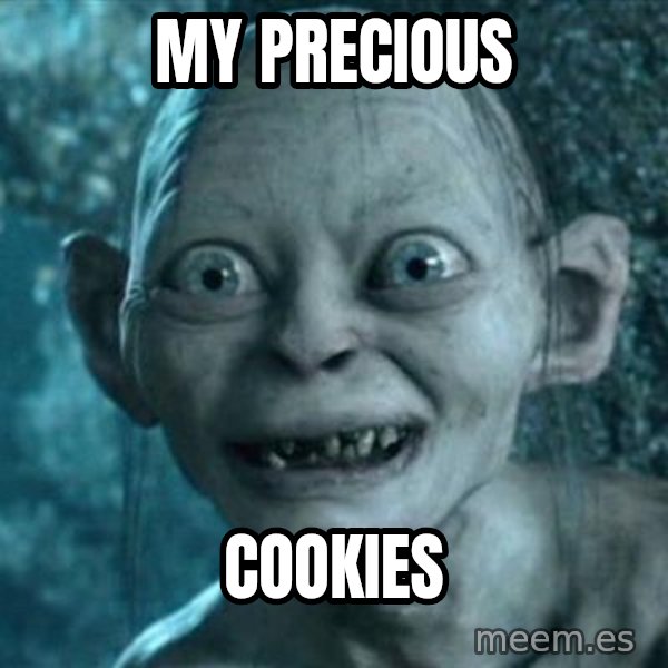 My Precious Gollum meme: my precious / cookies