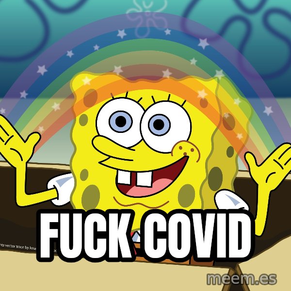 spongebob rainbow meme: Fuck Covid