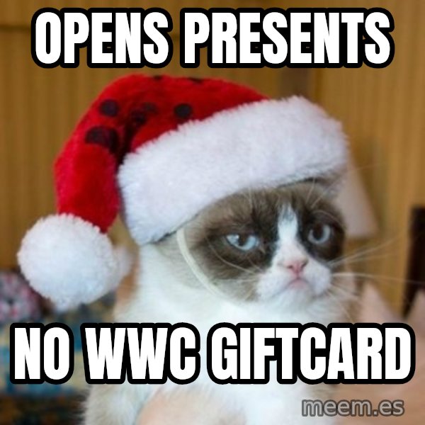 Grumpy Cat Santa Hat meme: opens presents / no wwc giftcard