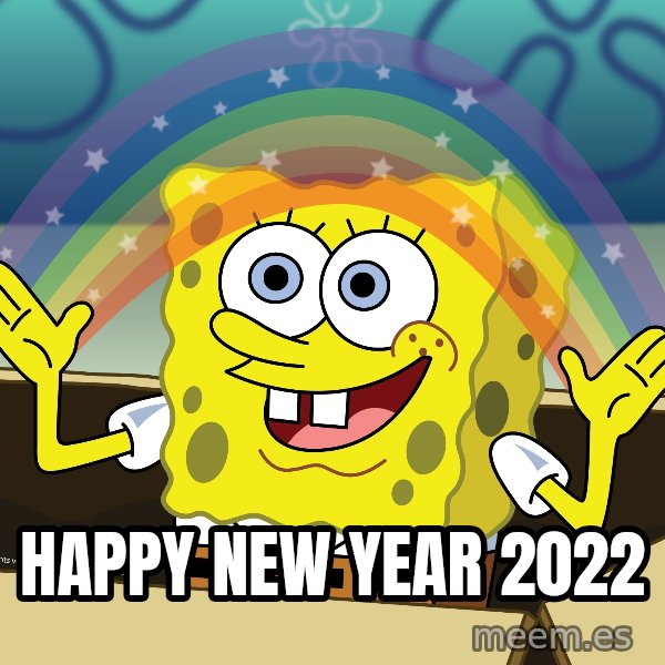 spongebob rainbow meme: HAPPY NEW YEAR 2022
