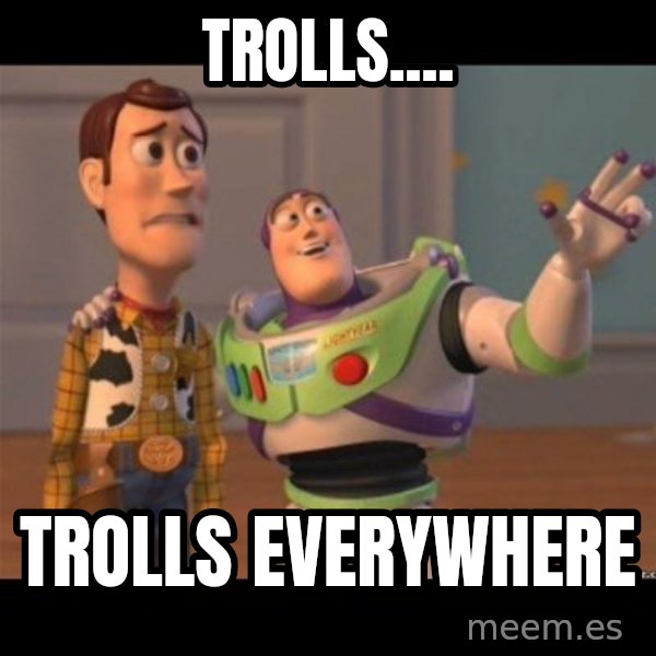 Buzz lightyear meme fixd meme: Trolls.... / Trolls everywhere