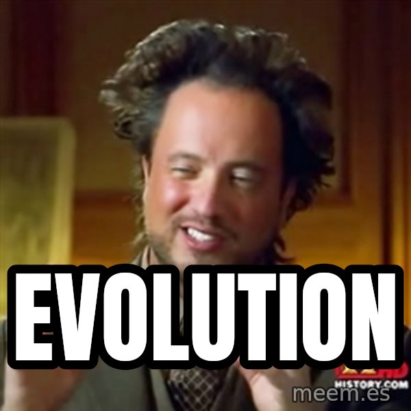 Ancient Aliens meme: EVOLUTION