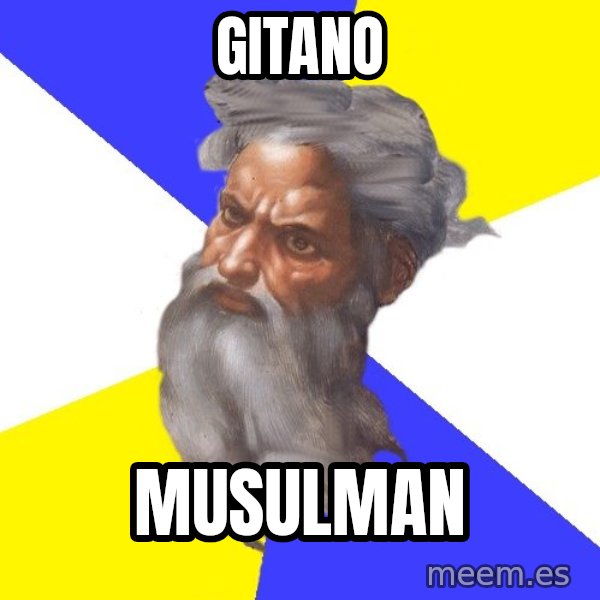 God meme: Gitano / musulman