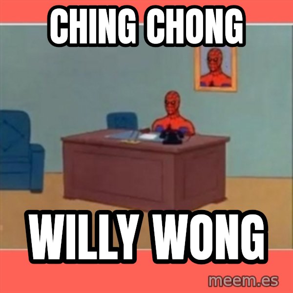 Masturbating Spider-Man meme: Ching Chong / Willy Wong