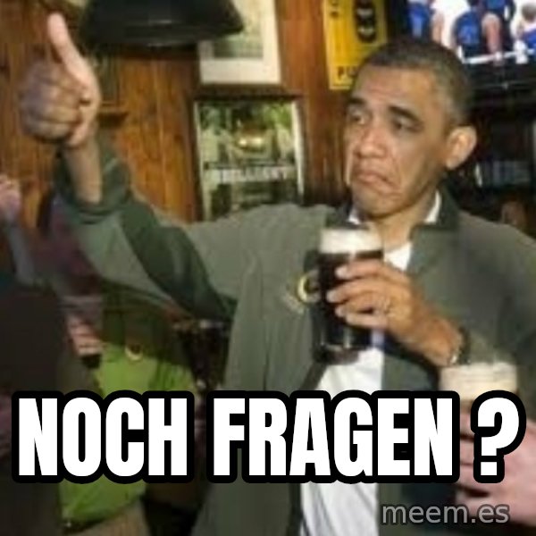 obama beer meme: Noch Fragen ?