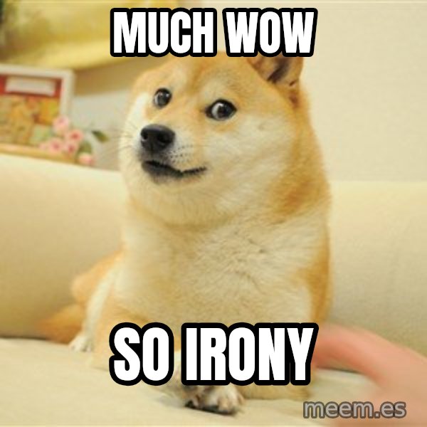 so doge meme: Much wow / So Irony