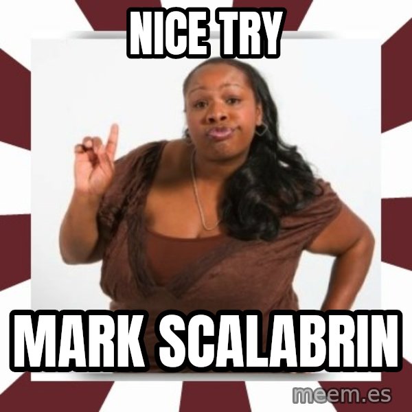 Sassy Black Woman meme: Nice try / Mark Scalabrin